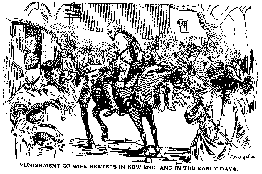 PUNISHMENT OF WIFE BEATERS IN NEW ENGLAND IN THE EARLY DAYS.