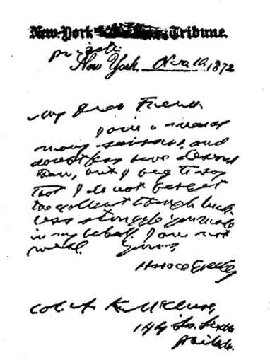 This was the last letter ever written by Horace Greeley, America's famous editor and horrible penman.