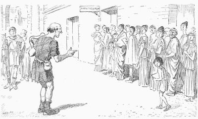 THE COLISEUM QUEUE, A.D. 60 OR THEREABOUTS. "LADIES AND GENTS, I 'OPE YOU WILL LET ME 'AVE YOUR KIND ATTENTION WHILE I GIVE A RENDERING OF 'RULE, BRITANNIA,' THE NATIONAL SONG OF BRITAIN, ACCOMPANYIN' MYSELF ON THE 'ARP, WICH I LEARNED TO PLAY WEN I WAS SERVIN' IN THE ARMY OF OCCUPATION IN THAT REMOTE AND BARBAROUS ISLAND."