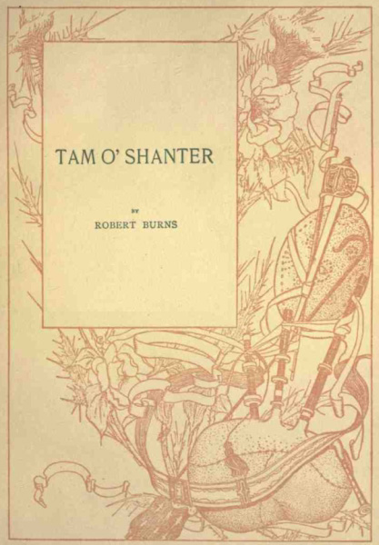 TAM O' SHANTER BY ROBERT BURNS