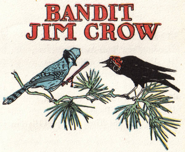 Bandit Jim Crow