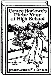 Grace Harlowe's Plebe Year at High School