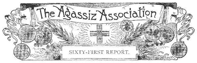 THE AGASSIZ ASSOCIATION  SIXTY-FIRST REPORT.