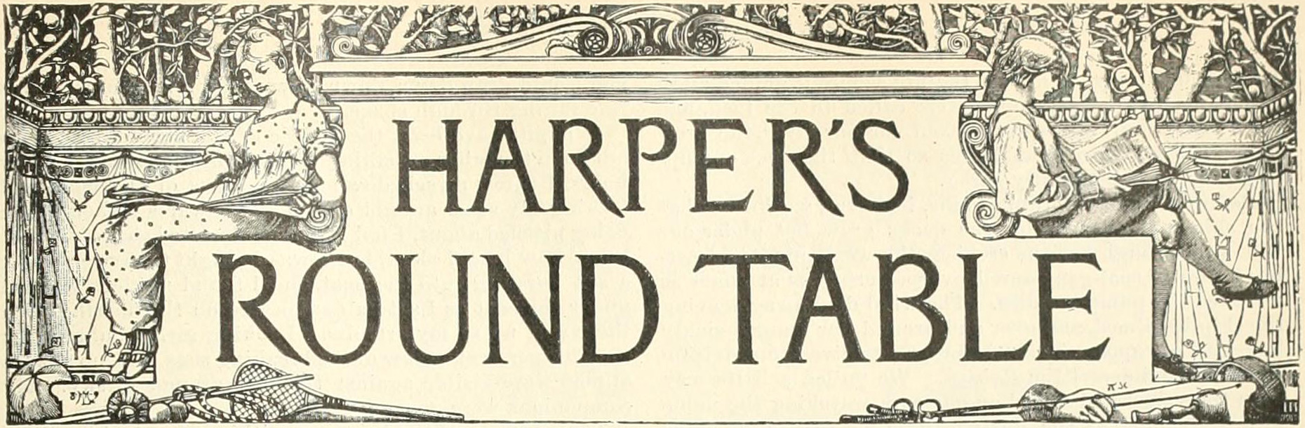 HARPER'S ROUND TABLE