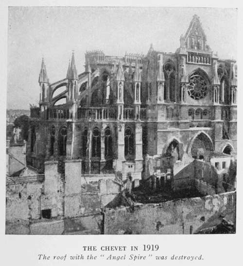 THE CHEVET IN 1919 The roof with the "Angel Spire" was destroyed.