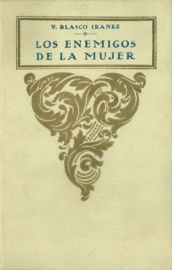 cubierta, V. BLASCO IBAÑEZ LOS ENEMIGOS DE LA MUJER