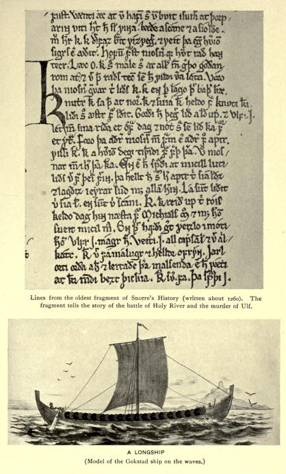 Lines from the oldest fragment of Snorre's History (written about 1260). The fragment tells the story of the battle of Holy River and the murder of Ulf.—A Longship Model of the Gokstad ship on the waves.