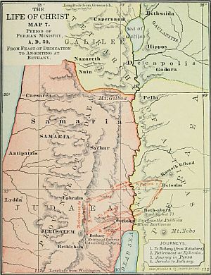 map: THE LIFE OF CHRIST MAP 7. Period of Peræan Ministry, A.D. 30. From Feast of Dedication to Anointing at Bethany.