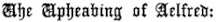 The Upheaving of Ælfred: