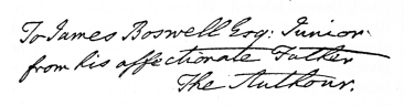 To James Boswell Esq: Junior, from his affectionate Father  The Authour.