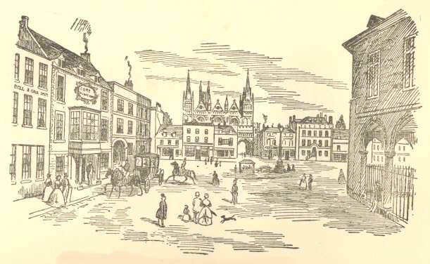 Peterborough Market Place in the Coaching Days.  (From a Print, 1836).  “Peterborough has much altered since those days.”—Andrew Percival