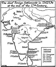 The chief Foreign Settlements in INDIA at the end of the 17th Century