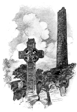 CROSS AND TOWER OF MONASTERBOICE.  (See page 259).