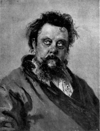 MOUSSORGSKY From a portrait by Repin painted shortly before his death