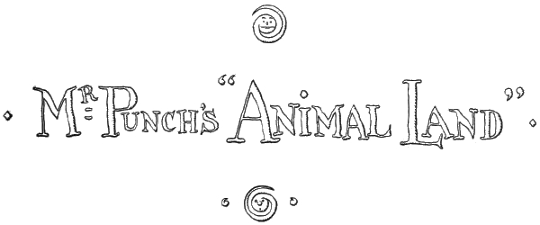 Mr Punch's Animal Land