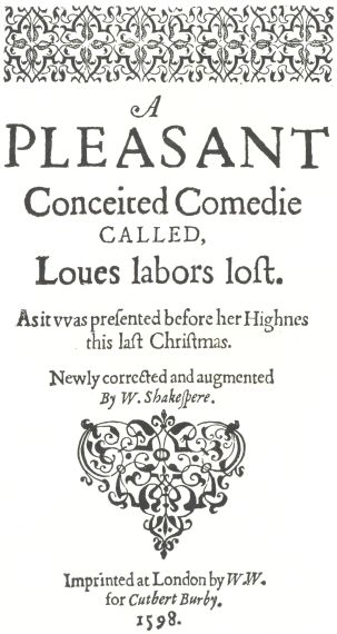 Copy of the title-page of “Love’s Labour’s Lost,” 1598.  The earliest title-page in which Shakespeare’s name is given as the author of the work. From J. O. Halliwell-Phillipps’ Outlines of the Life of Shakespeare