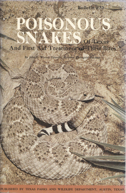 Poisonous Snakes of Texas and First Aid Treatment of Their Bites