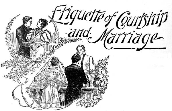 Etiquette of Courtship and Marriage