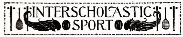 INTERSCHOLASTIC SPORT