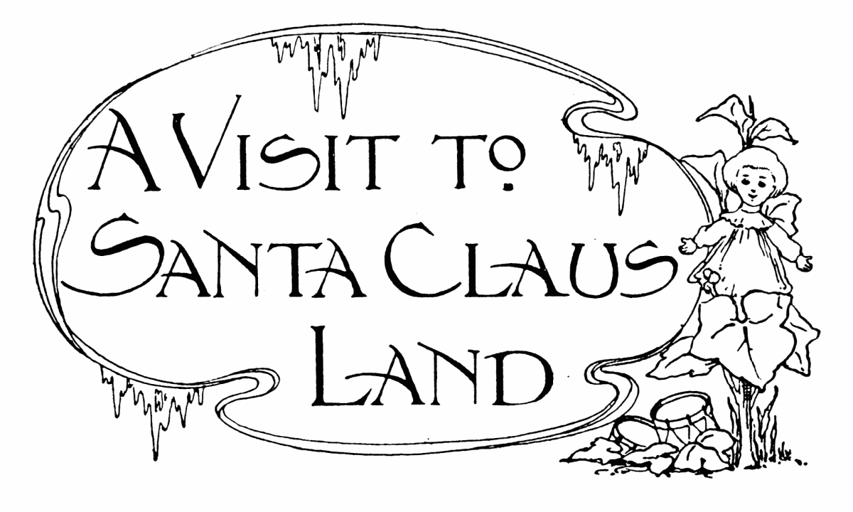 A Visit To Santa Claus Land