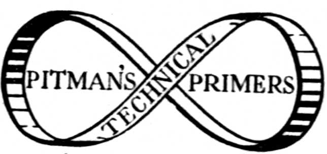 PITMAN’S TECHNICAL PRIMERS