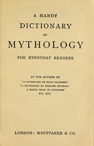 A handy dictionary of mythology, Anonymous