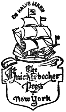 Publisher’s logo with sailing ship and text: “De Halve Maen” and “The Knickerbocker Press New York”