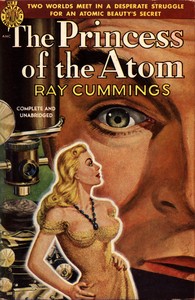 The Princess of the Atom, Ray Cummings