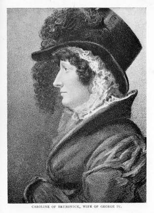 Caroline of Brunswick, wife of George IV.