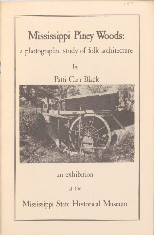 Mississippi Piney Woods: a photographic study of folk architecture