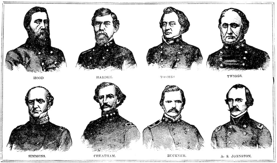 CONFEDERATE GENERALS. HOOD. HARDEE. TOOMBS. TWIGGS. SIMMONS. CHEATHAM. BUCKNER. A. S. JOHNSTON.